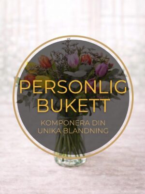 Personlig Blombukett (Skapa Din Drömbukett)